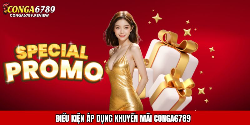 Điều kiện áp dụng khuyến mãi CONGA6789