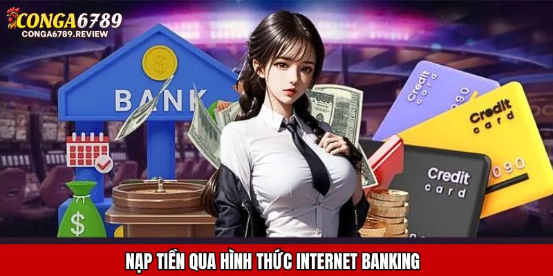 Nạp tiền qua hình thức internet banking