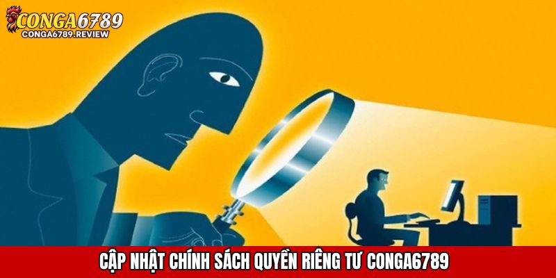 Cập nhật chính sách quyền riêng tư CONGA6789