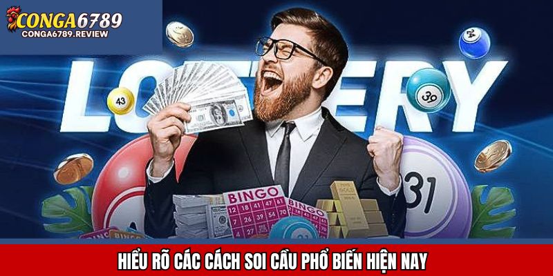 Hiểu rõ các cách soi cầu phổ biến hiện nay