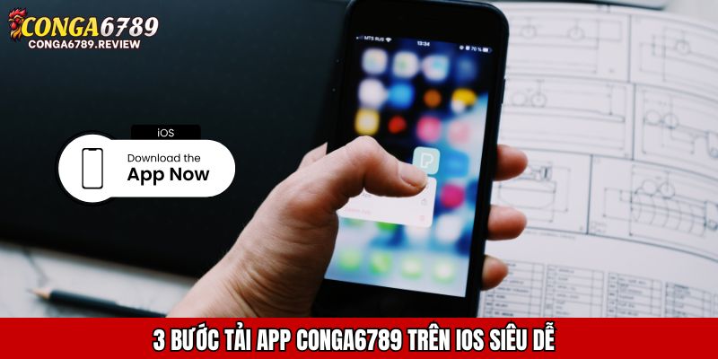 3 bước tải app CONGA6789 trên iOS siêu dễ